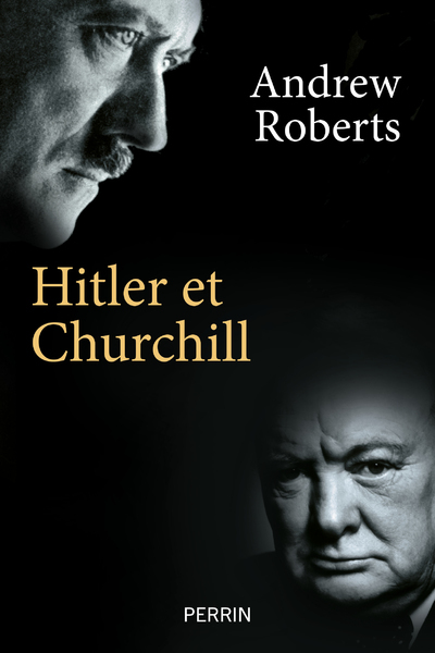 HITLER ET CHURCHILL - SECRETS DE MENEURS D´HOMMES