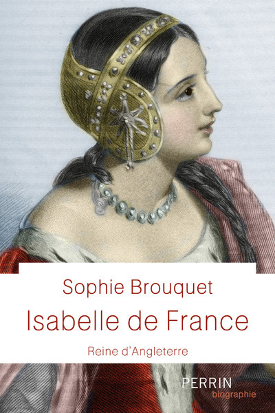 ISABELLE DE FRANCE - REINE D´ANGLETERRE