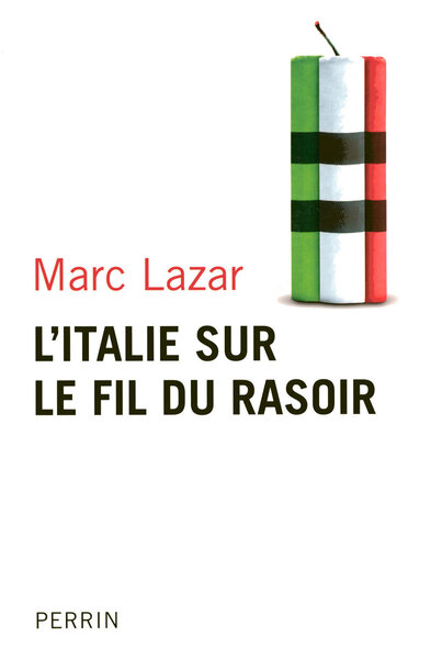 L´ITALIE SUR LE FIL DU RASOIR