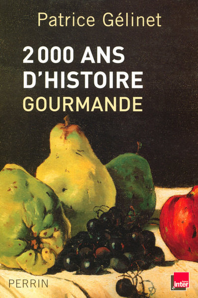 2000 ANS D´HISTOIRE GOURMANDE