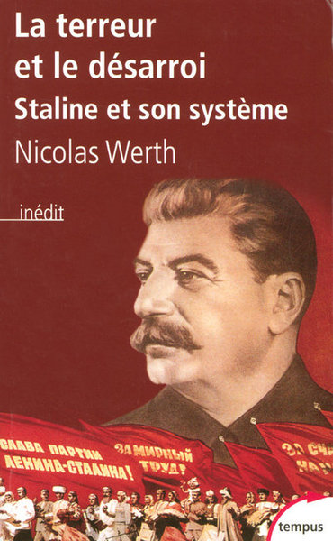 TERREUR ET LE DESARROI STALINE ET SON SYSTEME