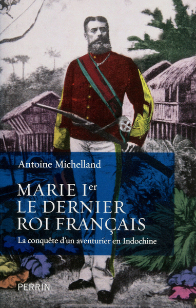 MARIE IER LE DERNIER ROI FRANCAIS