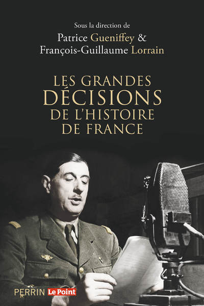 GRANDES DECISIONS DE L´HISTOIRE DE FRANCE
