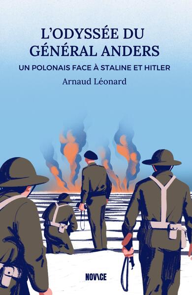 L´ODYSSEE DU GENERAL ANDERS - UN POLONAIS FACE A STALINE ET HITLER
