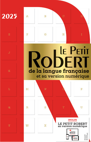 PETIT ROBERT DE LA LANGUE FRANCAISE ET SA VERSION NUMERIQUE - 2025