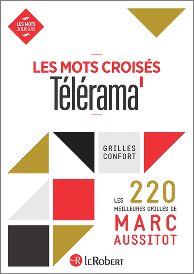 MOTS CROISES TELERAMA - LES 220 MEILLEURES GRILLES DE MARC AUSSITOT