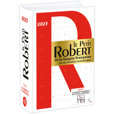 PETIT ROBERT DE LA LANGUE FRANCAISE ET SA VERSION NUMERIQUE - 2023