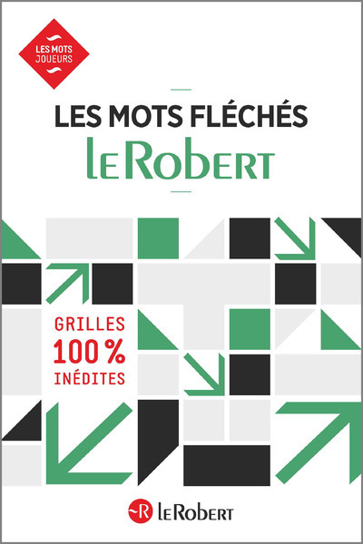 MOTS FLECHES LE ROBERT