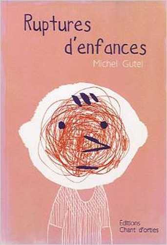 RUPTURES D´ENFANCES