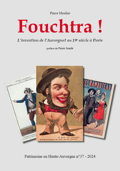 FOUCHTRA ! L´INVENTION DE L´AUVERGNAT AU 19EME SIECLE A PARIS