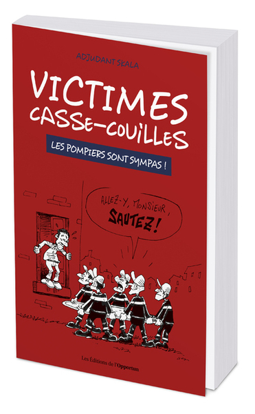 VICTIMES CASSE-COUILLES - LES POMPIERS SONT SYMPAS !
