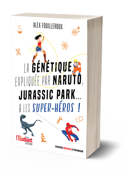 GENETIQUE EXPLIQUEE PAR NARUTO, JURASSIC PARK... & LES SUPER-HEROS !