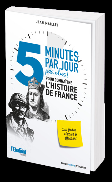 5 MINUTES PAR JOUR PAS PLUS ! POUR CONNAITRE L´HISTOIRE DE FRANCE