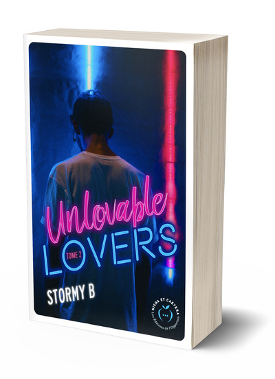 UNLOVABLE LOVERS - TOME 2