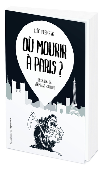OU MOURIR A PARIS ?