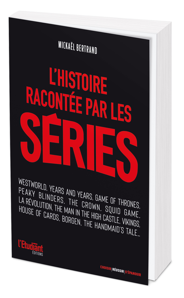 HISTOIRE RACONTEE PAR LES SERIES