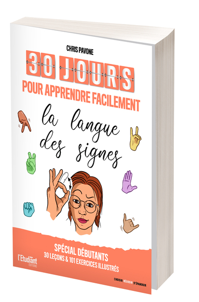 30 JOURS POUR APPRENDRE FACILEMENT LA LANGUE DES SIGNES