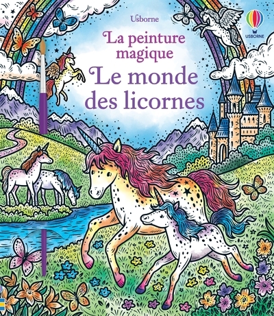 MONDE DES LICORNES - LA PEINTURE MAGIQUE