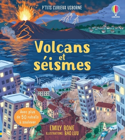 VOLCANS ET SEISMES - P´TIT CURIEUX USBORNE