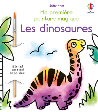 DINOSAURES - MA PREMIERE PEINTURE MAGIQUE