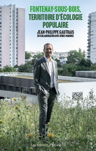 FONTENAY-SOUS-BOIS, TERRITOIRE D´ECOLOGIE POPULAIRE