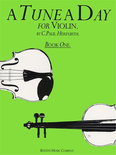 A TUNE A DAY FOR VIOLIN : BOOK ONE