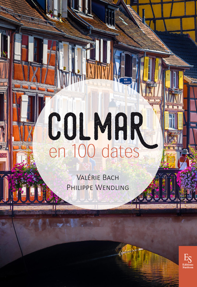 COLMAR EN 100 DATES