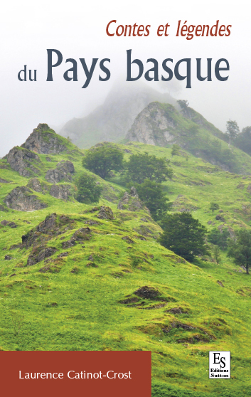 CONTES ET LEGENDES DU PAYS BASQUE