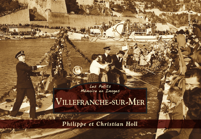VILLEFRANCHE SUR MER - LES PETITS MEMOIRE EN IMAGES