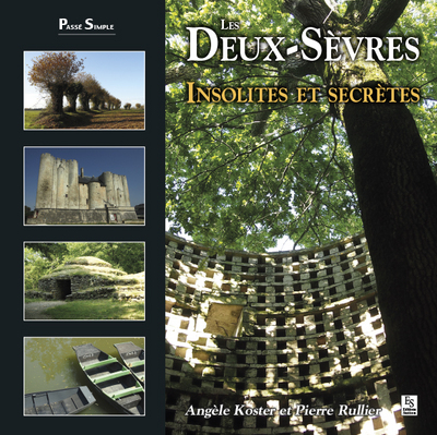 DEUX-SEVRES - INSOLITES ET SECRETES