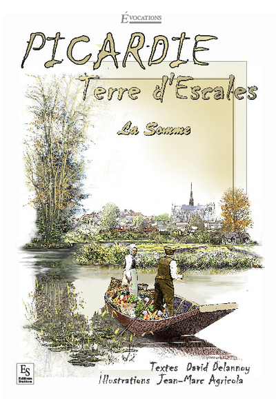 PICARDIE. TERRE D ESCALES - LA SOMME