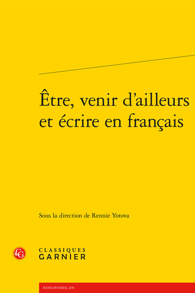 ETRE, VENIR D´AILLEURS ET ECRIRE EN FRANCAIS