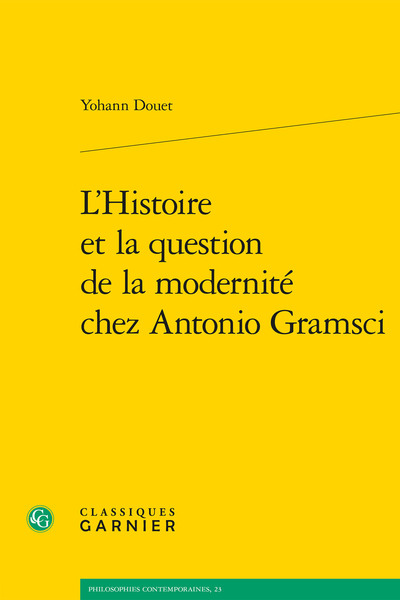 L´HISTOIRE ET LA QUESTION DE LA MODERNITE CHEZ ANTONIO GRAMSCI