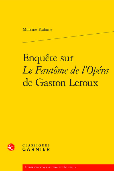 ENQUETE SUR LE FANTOME DE L´OPERA DE GASTON LEROUX