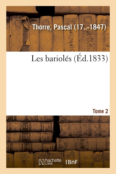 BARIOLES. TOME 2