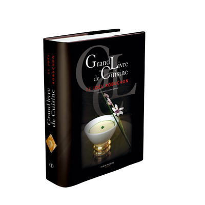 GRAND LIVRE DE CUISINE DE JOEL ROBUCHON / NOUVEAU FORMAT