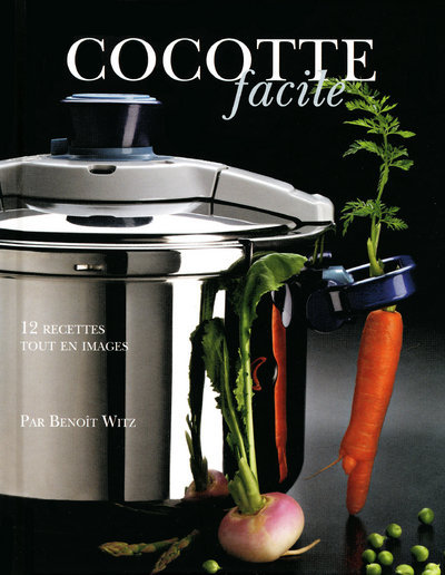 COCOTTE FACILE - 12 RECETTES TOUT EN IMAGES