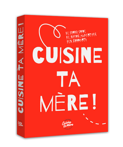 CUISINE TA MERE !