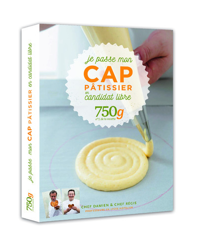 JE PASSE MON CAP PATISSIER EN CANDIDAT LIBRE 750G