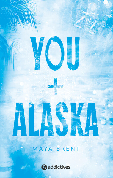 YOU + ALASKA