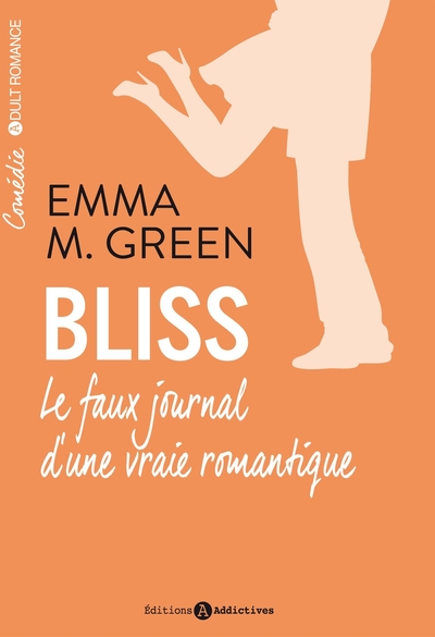 BLISS. LE FAUX JOURNAL D´UNE VRAIE ROMANTIQUE VOL. 1