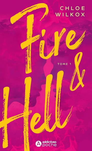 FIRE AND HELL - TOME 1