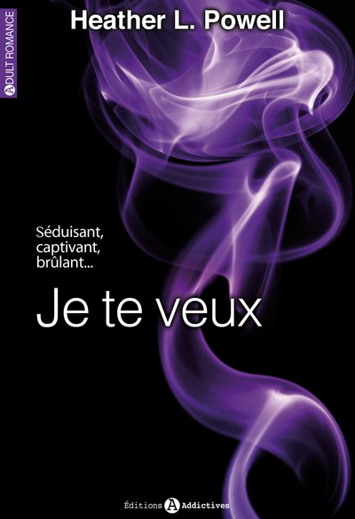 JE TE VEUX ! VOL 1