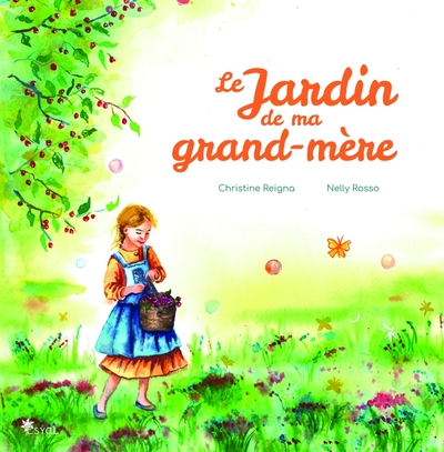 LE JARDIN DE MA GRAND-MERE