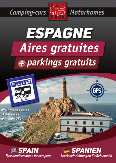 GUIDE ESPAGNE DES AIRES GRATUITES ET PARKINGS GRATUITS CAMPING CARS