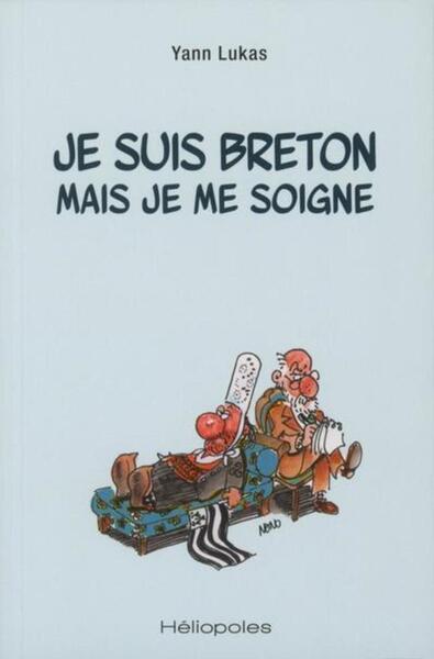 JE SUIS BRETON MAIS JE ME SOIGNE