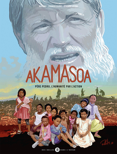 AKAMASOA - PERE PEDRO L´HUMANITE PAR L´ACTION