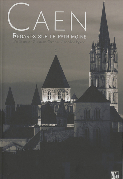 CAEN REGARDS SUR LE PATRIMOINE