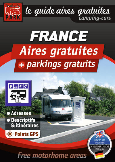 GUIDE AIRES GRATUITES CAMPING CARS FRANCE 2013