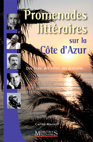 PROMENADES LITTERAIRES SUR LA COTE D´AZUR